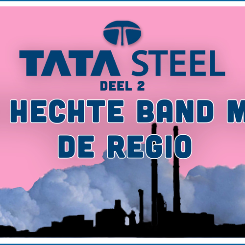 Tata Steel en de hechte band met de regio