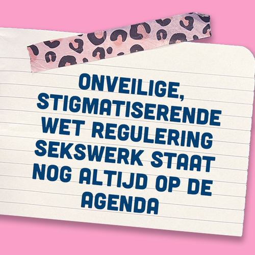 Demissionair kabinet wil onveilige, stigmatiserende wet doorvoeren die 25000 sekswerkers dupeert
