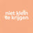 Logo Niet Klein Te Krijgen