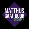 Matthijs Gaat Door