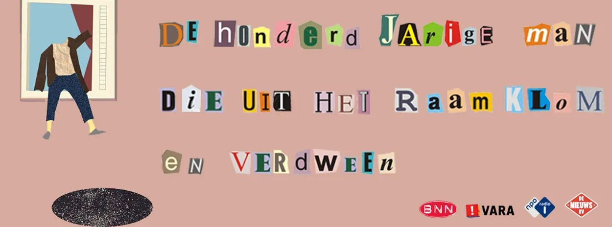 Over De 100-jarige man die uit het raam klom en verdween - De